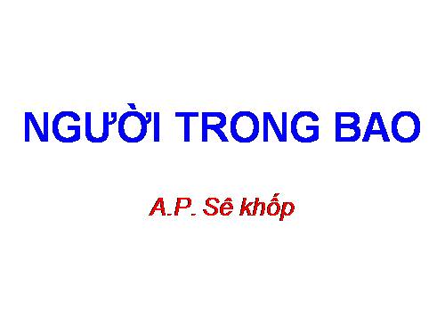 Tuần 27. Người trong bao