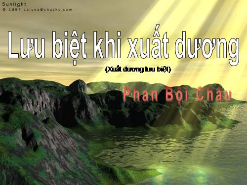 Tuần 19. Lưu biệt khi xuất dương (Xuất dương lưu biệt)