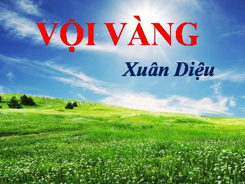 Tuần 21. Vội vàng