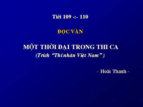 Tuần 31. Một thời đại trong thi ca