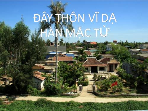 Tuần 23. Đây thôn Vĩ Dạ