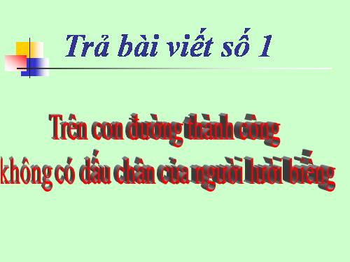 Tuần 5. Trả bài làm văn số 1