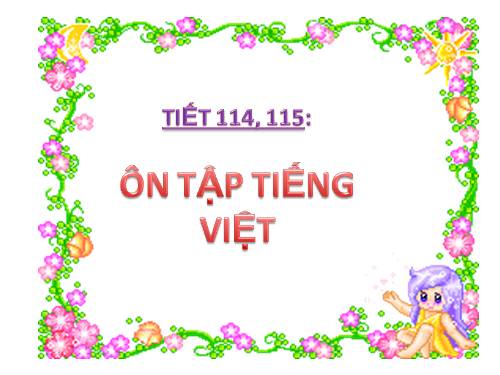 Tuần 34. Ôn tập phần Tiếng Việt