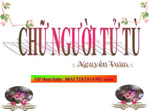 Tuần 11. Chữ người tử tù