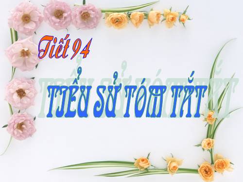 Tuần 24. Tiểu sử tóm tắt