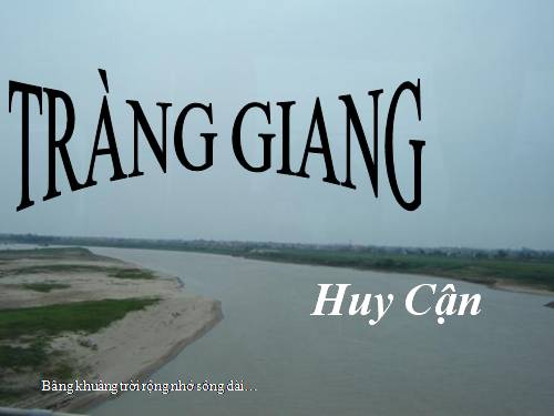 Tuần 22. Tràng giang