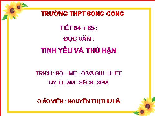 Tuần 17. Tình yêu và thù hận