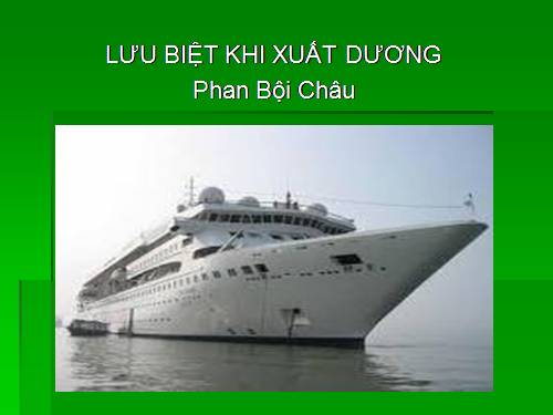 Tuần 19. Lưu biệt khi xuất dương (Xuất dương lưu biệt)