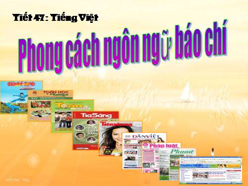 Tuần 12. Phong cách ngôn ngữ báo chí