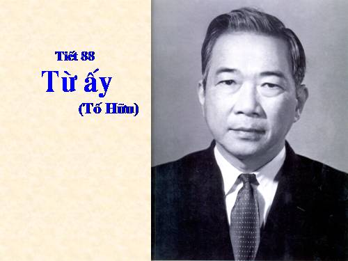 Tuần 24. Từ ấy