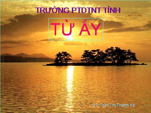 Tuần 24. Từ ấy