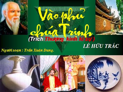 Tuần 1. Vào phủ chúa Trịnh (Thượng kinh kí sự)