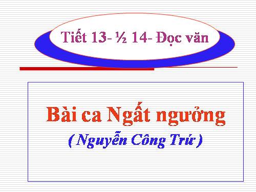 Tuần 4. Bài ca ngất ngưởng