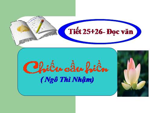 Tuần 7. Chiếu cầu hiền (Cầu hiền chiếu)