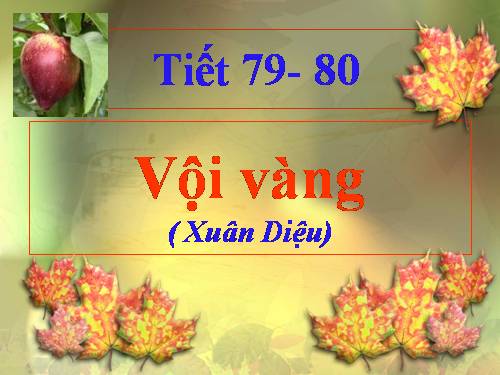 Tuần 21. Vội vàng