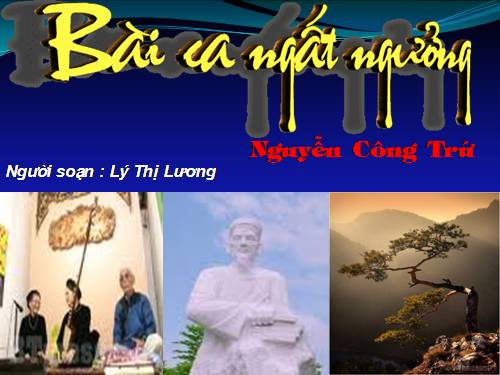 Tuần 4. Bài ca ngất ngưởng