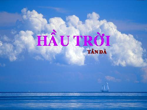 Tuần 20. Hầu Trời