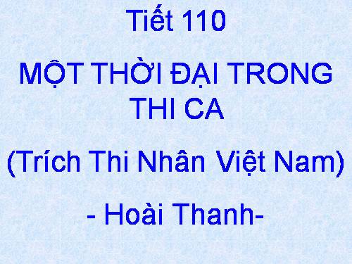 Tuần 31. Một thời đại trong thi ca