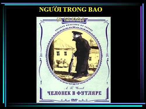 Tuần 27. Người trong bao