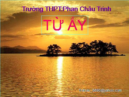 Tuần 24. Từ ấy