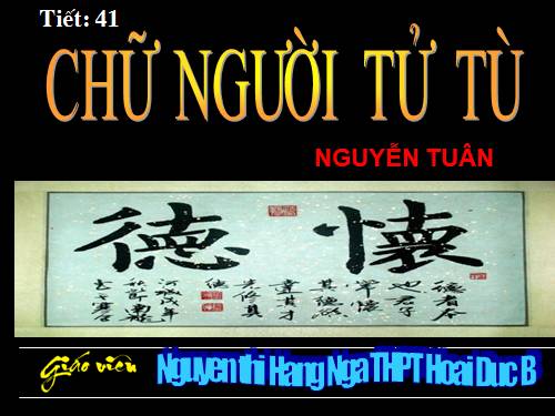 Tuần 11. Chữ người tử tù