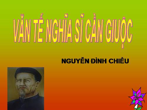 Tuần 6. Văn tế nghĩa sĩ cần Giuộc