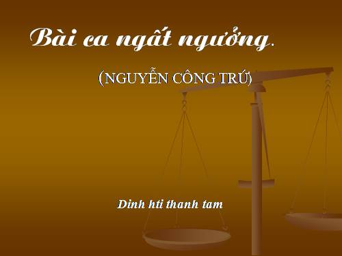 Tuần 4. Bài ca ngất ngưởng