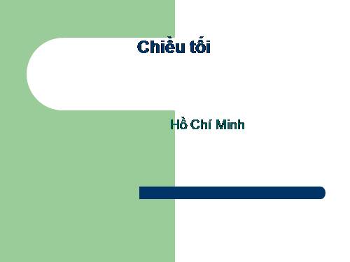 Tuần 23. Chiều tối (Mộ)