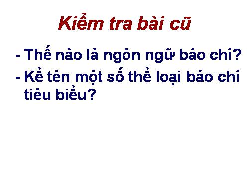 Tuần 12. Phong cách ngôn ngữ báo chí