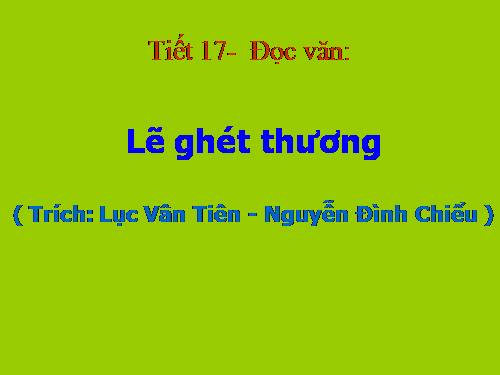 Tuần 5. Lẽ ghét thương