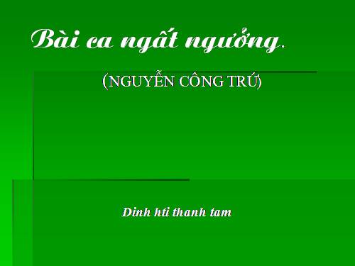 Tuần 4. Bài ca ngất ngưởng