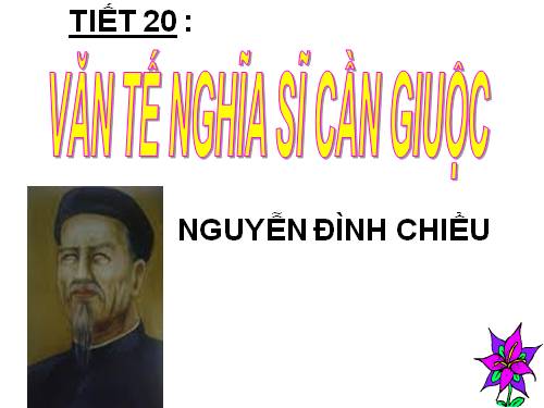 Tuần 6. Văn tế nghĩa sĩ cần Giuộc