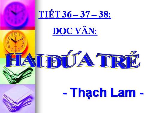 Tuần 10. Hai đứa trẻ