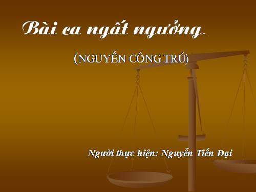 Tuần 4. Bài ca ngất ngưởng