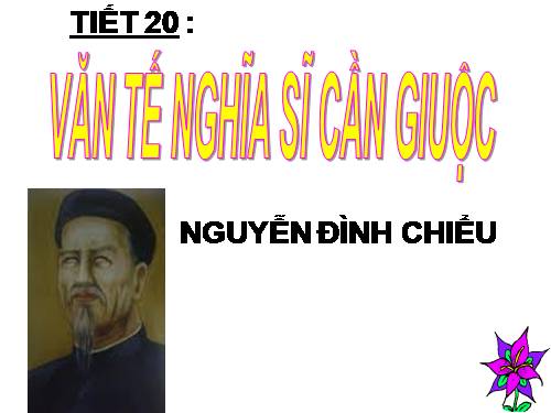 Tuần 6. Văn tế nghĩa sĩ cần Giuộc