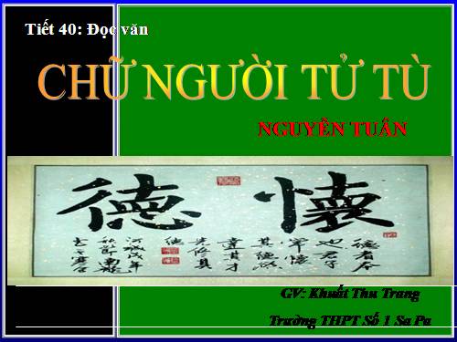 Tuần 11. Chữ người tử tù