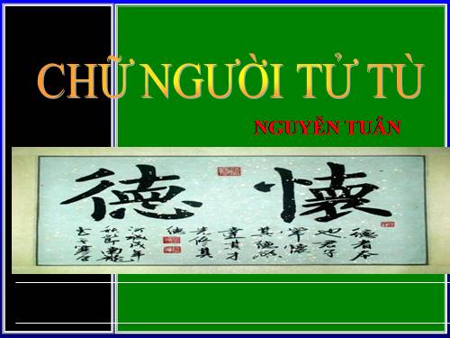 Tuần 11. Chữ người tử tù