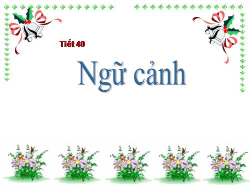 Tuần 10. Ngữ cảnh