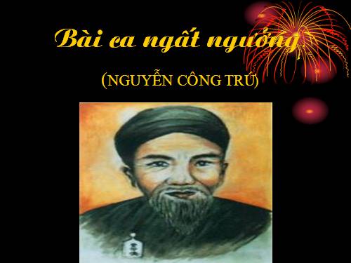 Tuần 4. Bài ca ngất ngưởng