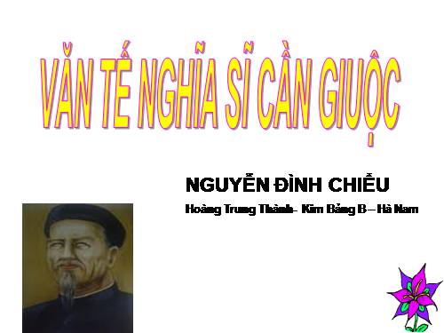 Tuần 6. Văn tế nghĩa sĩ cần Giuộc