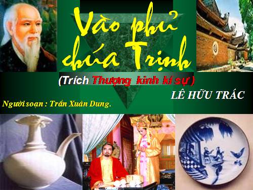 Tuần 1. Vào phủ chúa Trịnh (Thượng kinh kí sự)