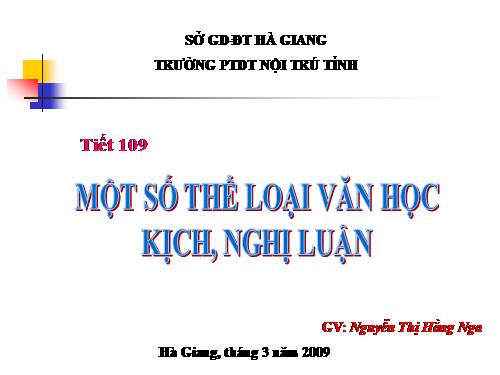 Tuần 32. Một số thể loại văn học: kịch, nghị luận