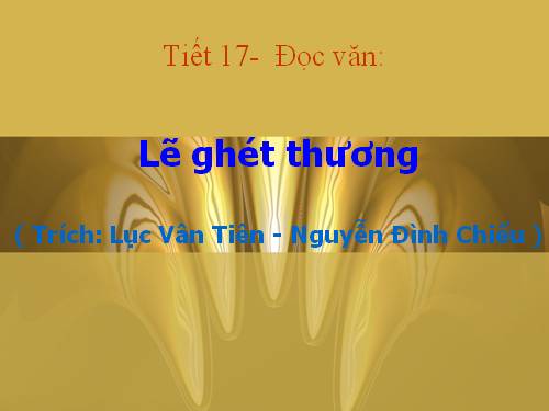 Tuần 5. Lẽ ghét thương