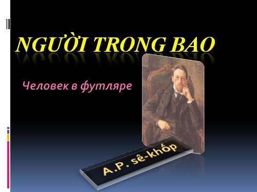 Tuần 27. Người trong bao