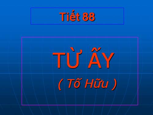 Tuần 24. Từ ấy