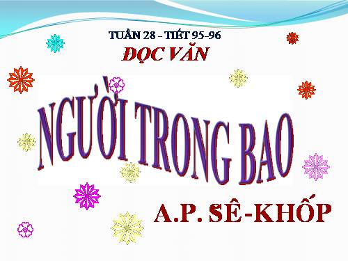 Tuần 27. Người trong bao