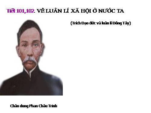 Tuần 29. Về luân lí xã hội ở nước ta