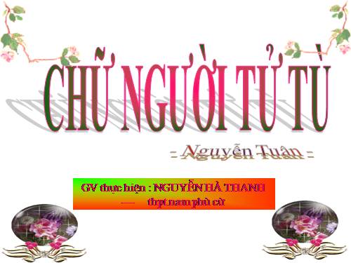 Tuần 11. Chữ người tử tù