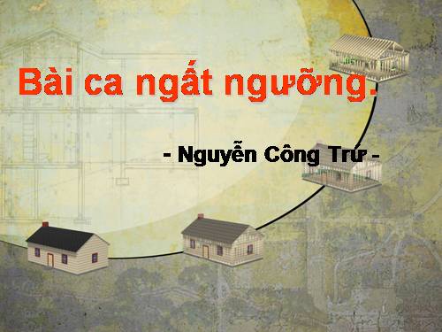 Tuần 4. Bài ca ngất ngưởng