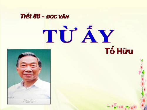 Tuần 24. Từ ấy